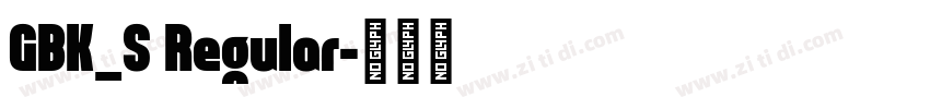 GBK_S Regular字体转换